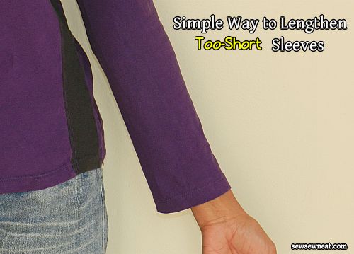 Simple Way to Lengthen Too-Short Sleeves